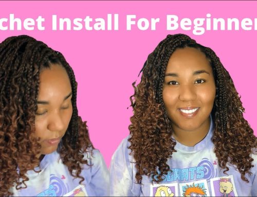 How to Install Crochet Braids: Your Ultimate Step-by-Step Guide